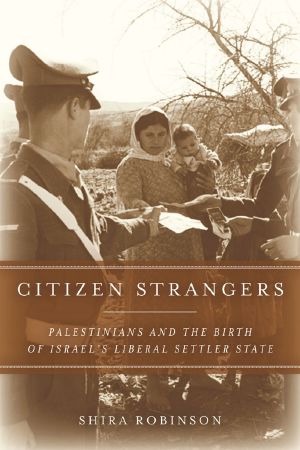 [Stanford Studies in Middle Eastern and Islamic Societies and Cultures 01] • Citizen Strangers